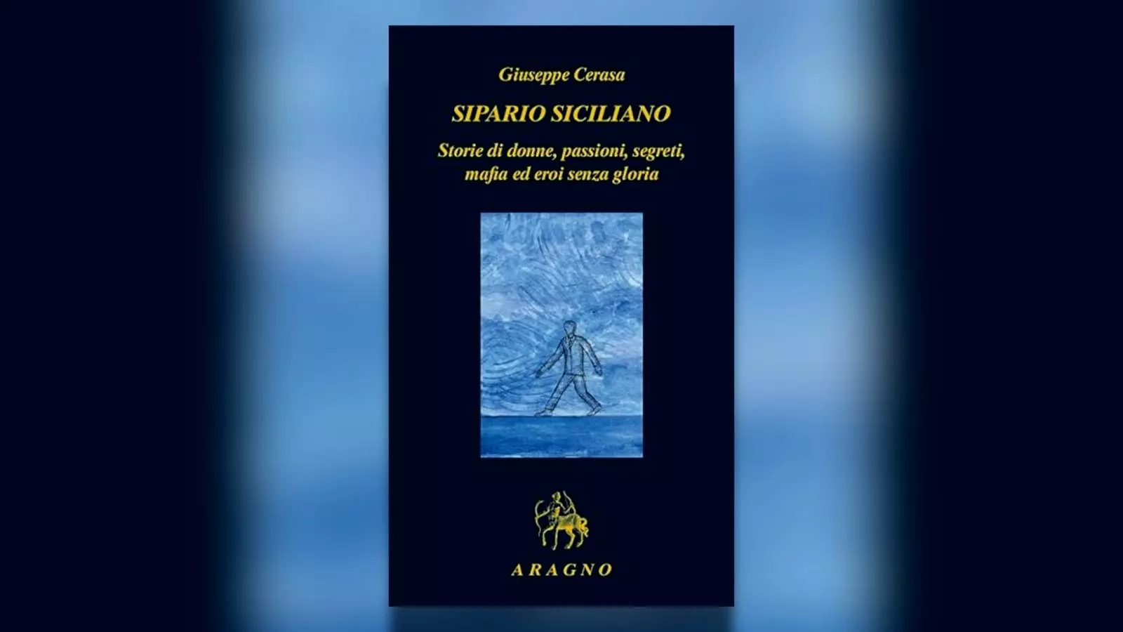 “Sipario siciliano”, Cerasa racconta l’Isola tra rimpianto e speranza “Sipario siciliano”, Cerasa racconta l’Isola tra rimpianto e speranza